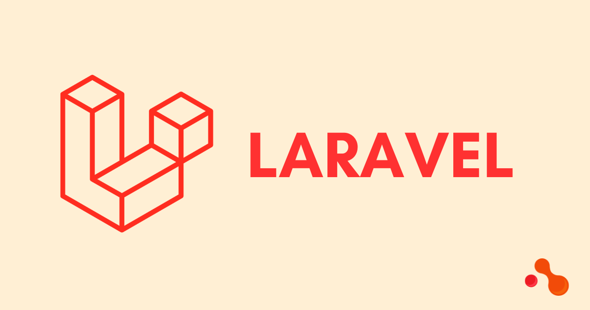 What is Laravel and Why Laravel Secure for Website